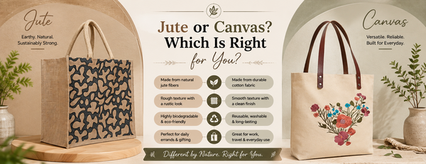 Jute Bags vs Canvas Bags: Which Should You Choose?